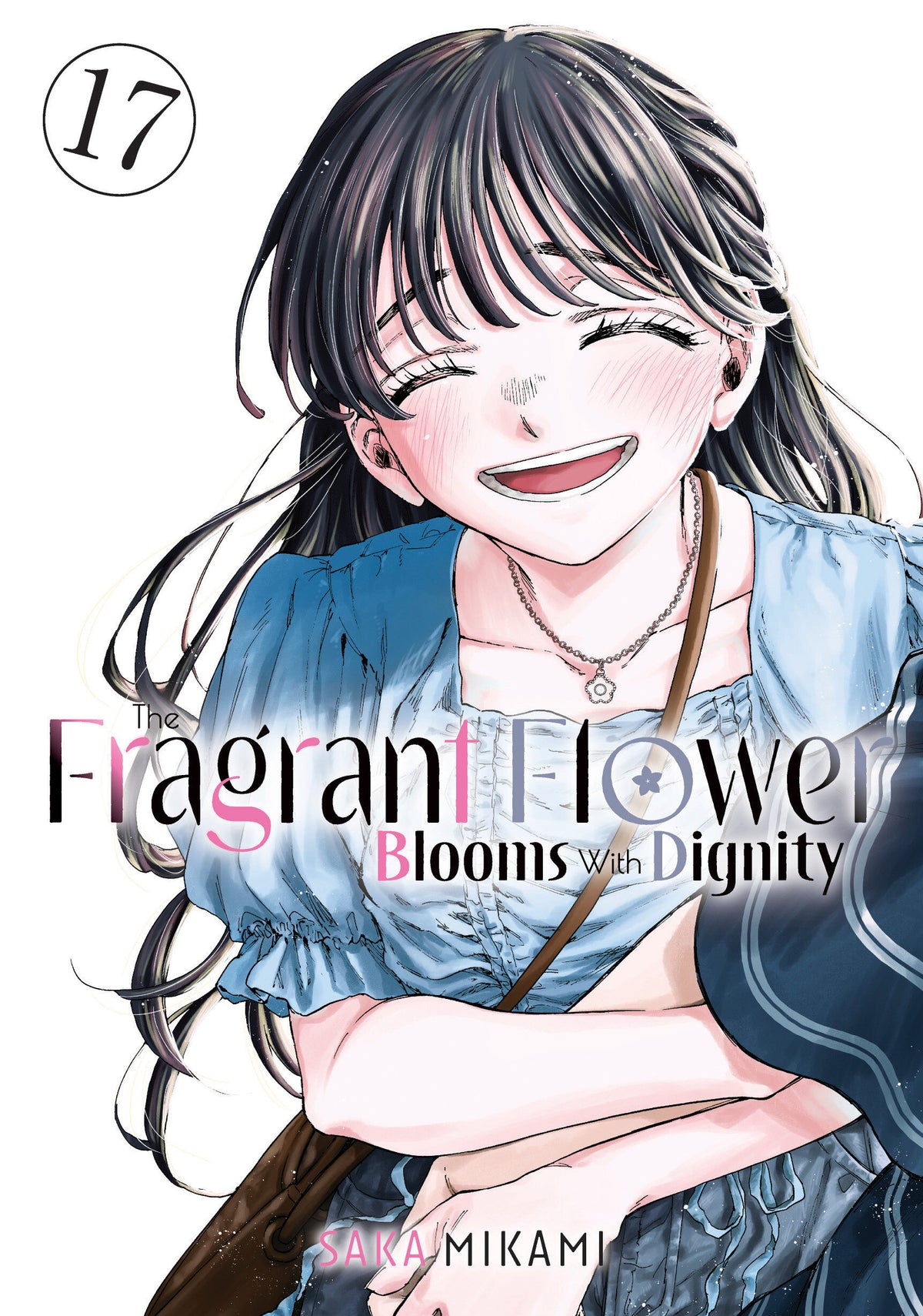 The Fragrant Flower Blooms With Dignity 17 TP Default Title