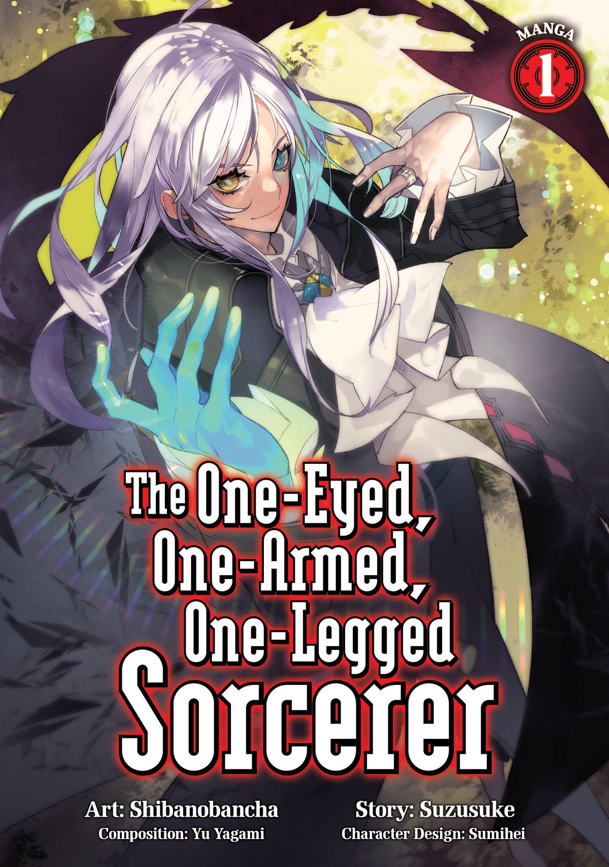 The One-Eyed, One-Armed, One-Legged Sorcerer (Manga) Vol. 1 TP Default Title