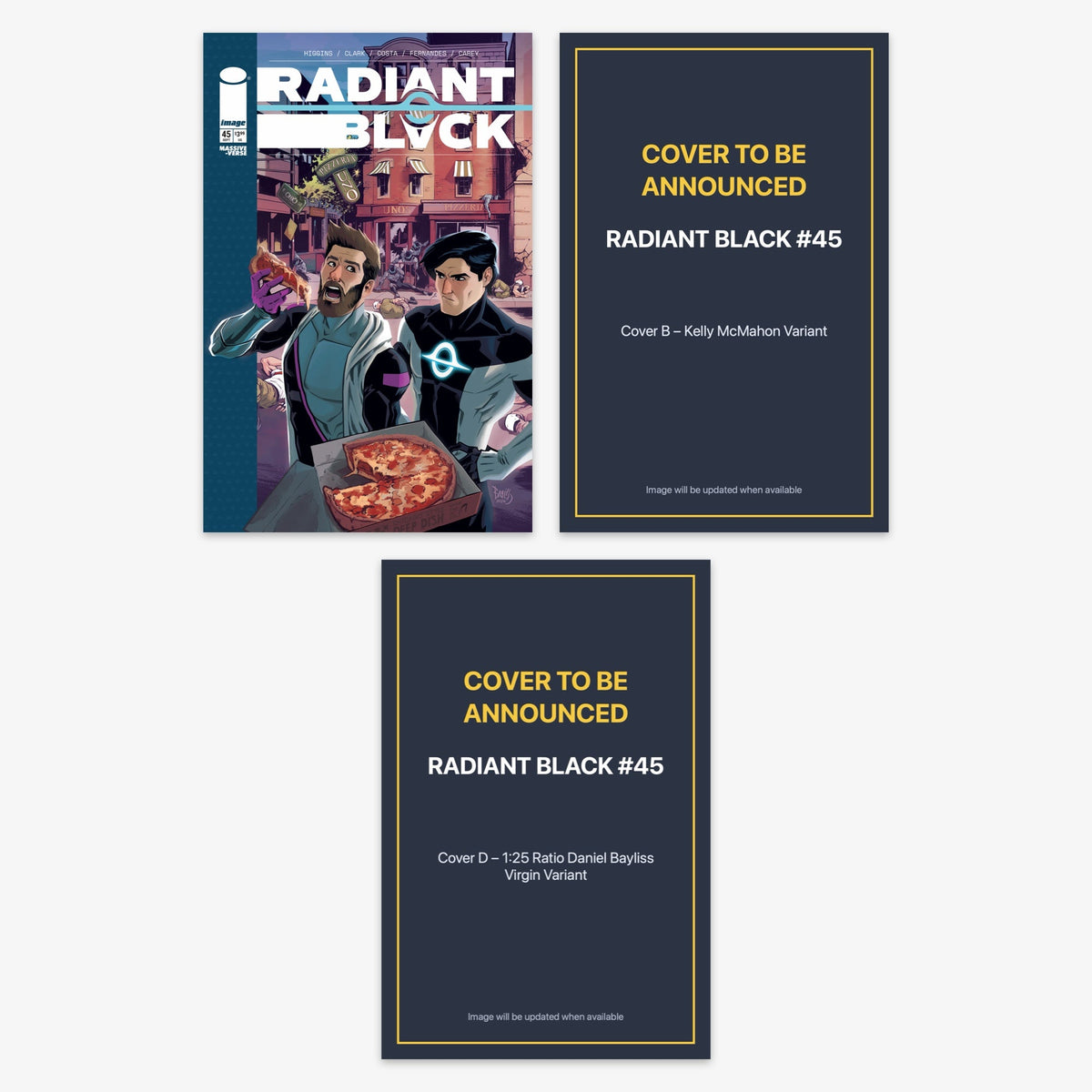 Radiant Black #45 Bundle – Covers A, B & D (incl. Ratio Incentives) (includes cover to be announced)