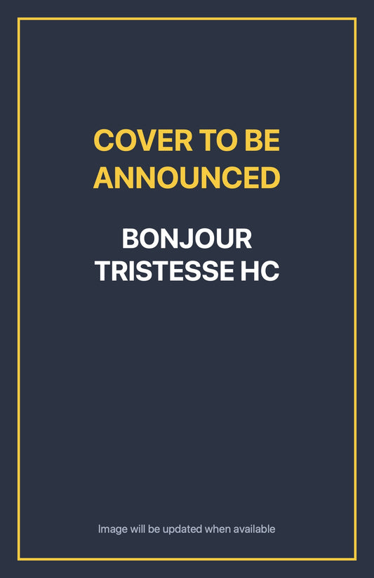 Bonjour Tristesse HC Default Title (cover to be announced)