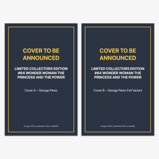 Limited Collectors Edition #64 WONDER WOMAN THE PRINCESS AND THE POWER Bundle – Covers A & B