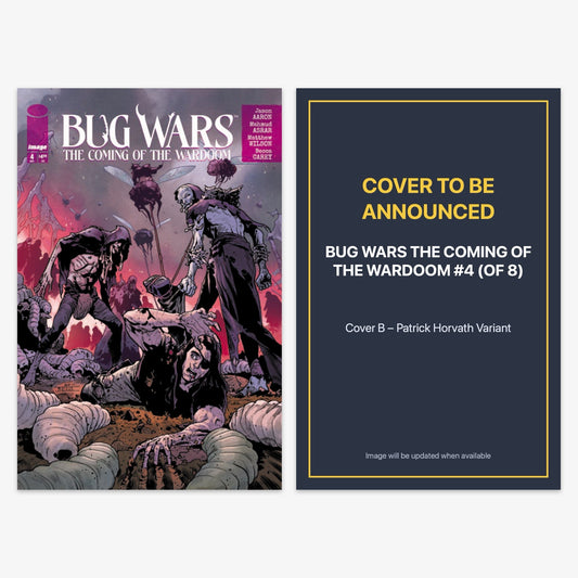 Bug Wars the Coming of the Wardoom #4 (of 8) Bundle – Covers A & B
