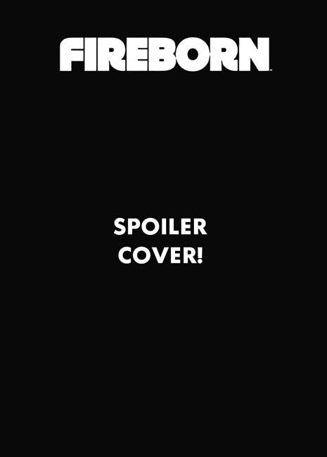 Fireborn #6 Cover D – Edison Neo Spoiler Variant