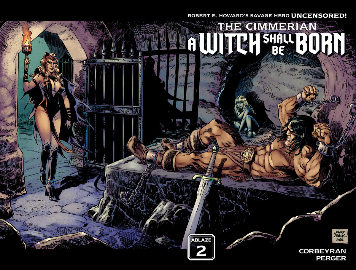 Cimmerian a Witch Shall Be Born #2 (of 3) Cover B – Laurant Astier Wraparound Variant