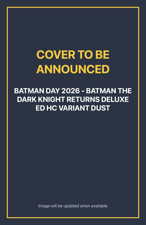 Batman Day 2026 - Batman the Dark Knight Returns Deluxe Ed HC Variant Dust