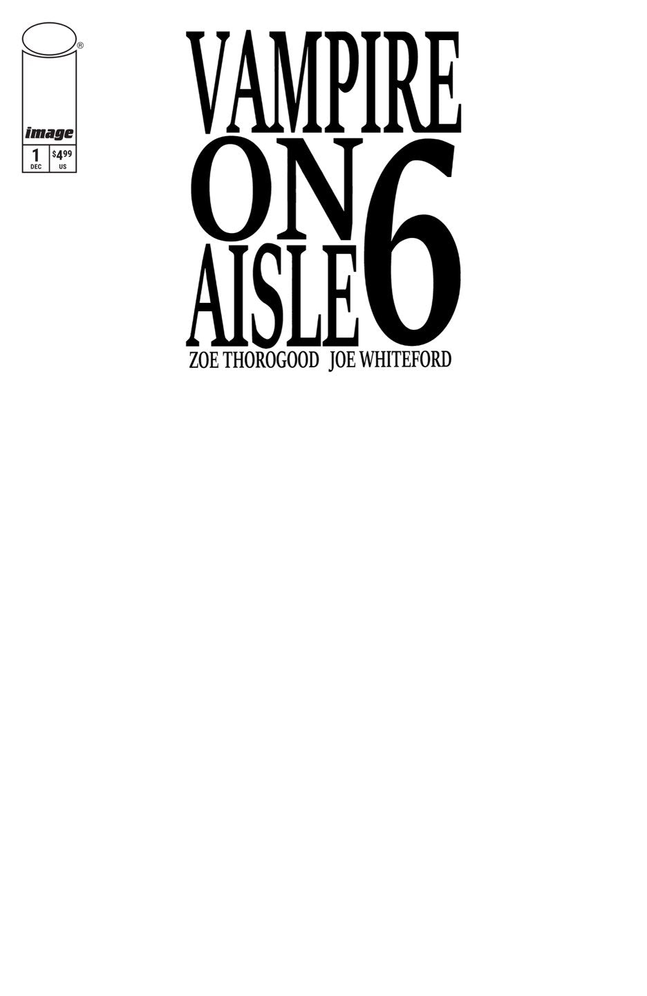 Vampire on Aisle 6 #1 (of 3) Cover D – Blank Sketch Variant
