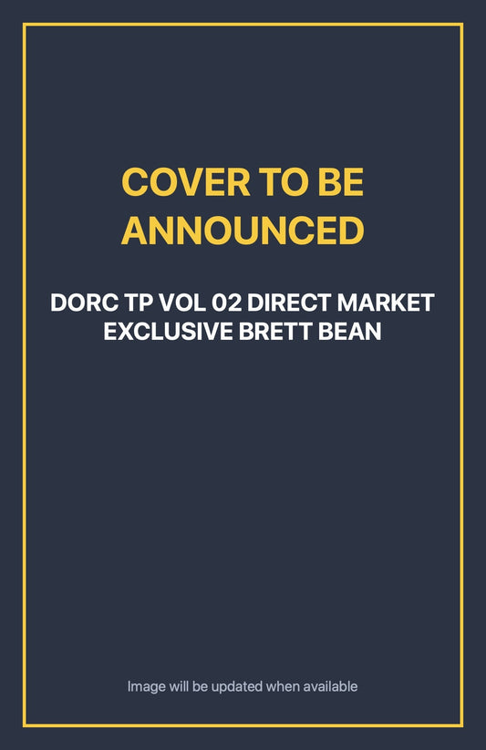 Dorc TP Vol 02 Direct Market Exclusive Brett Bean Default Title (cover to be announced)