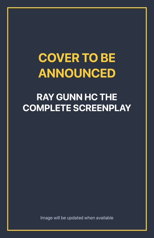 Ray Gunn HC the Complete Screenplay Default Title (cover to be announced)