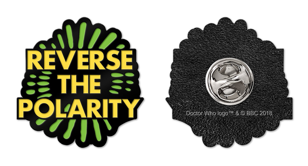 Doctor Who Reverse the Poarility Enamel Pin Badge Default Title