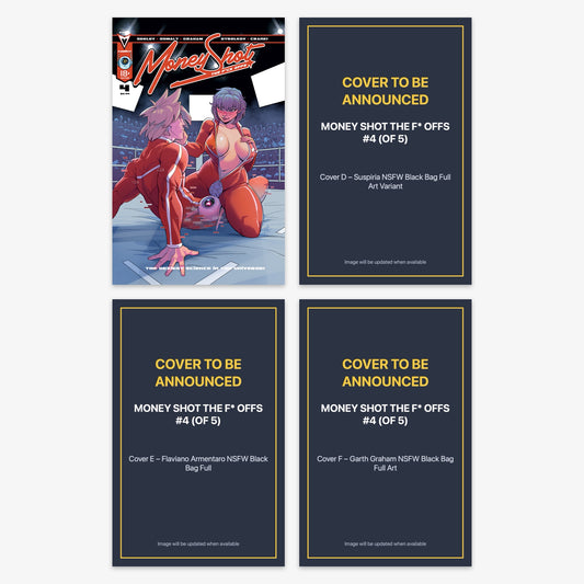 Money Shot the F* Offs #4 (of 5) Bundle – Covers A, D, E & F (No Incentive)