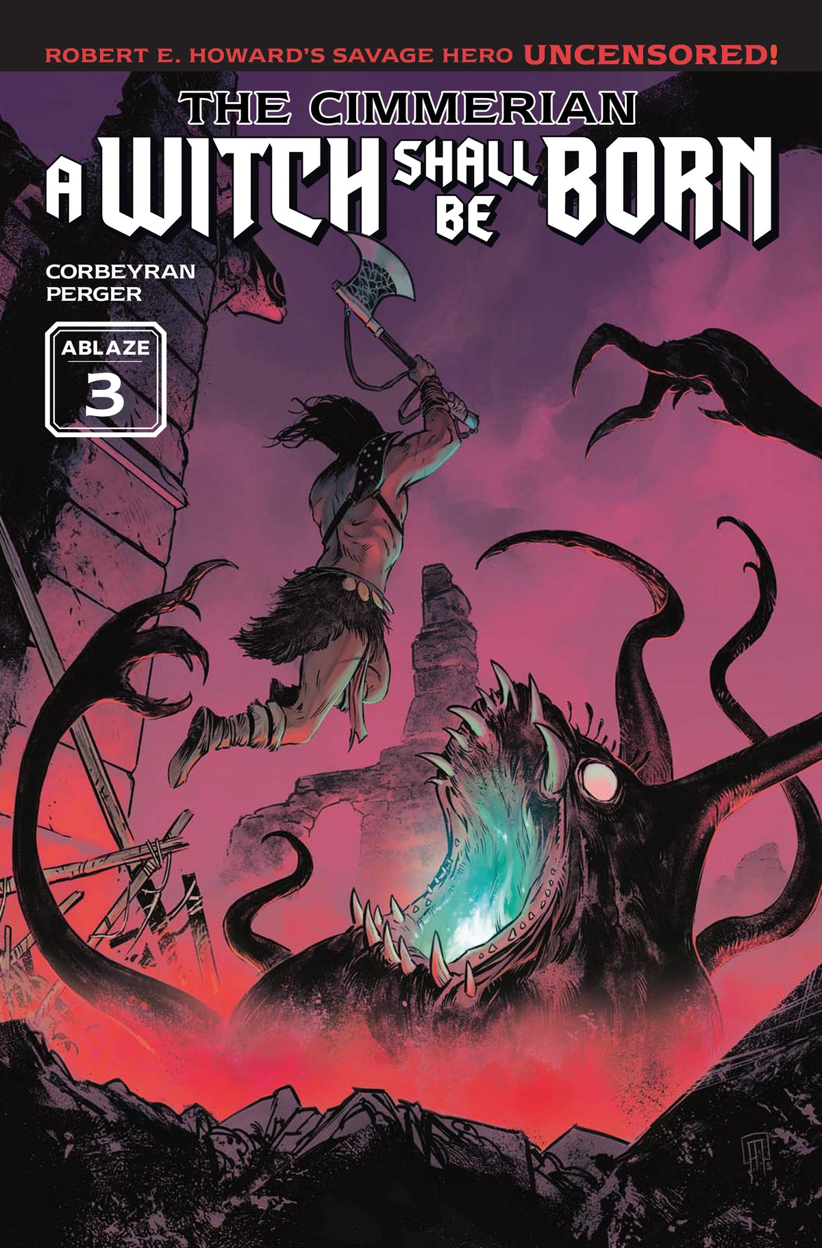 Cimmerian a Witch Shall Be Born #3 (of 3) Cover A – Aurelien Moriniere