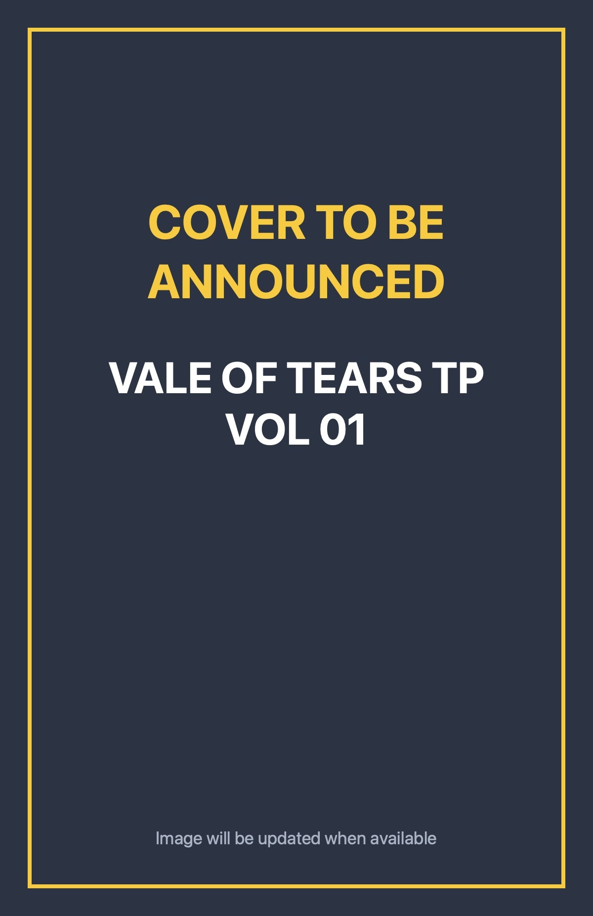 Vale of Tears TP Vol 01 Default Title (cover to be announced)