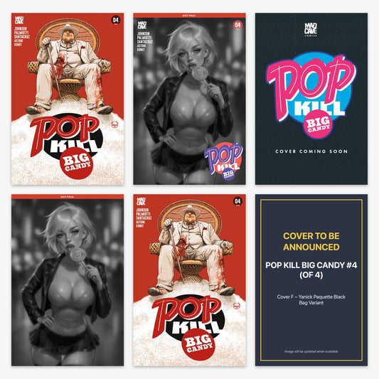 Pop Kill Big Candy #4 (of 4) (Cover A–F Variants & Bundle) Bundle – Covers A–F