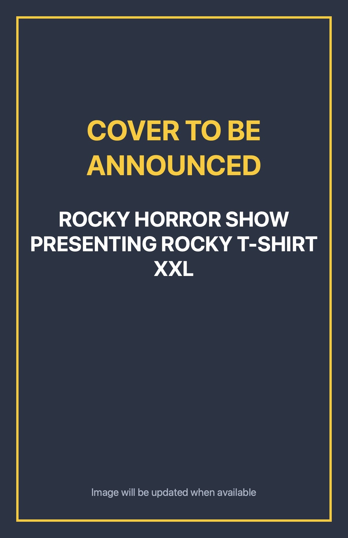 Rocky Horror Show Presenting Rocky T-Shirt Xxl Default Title (cover to be announced)