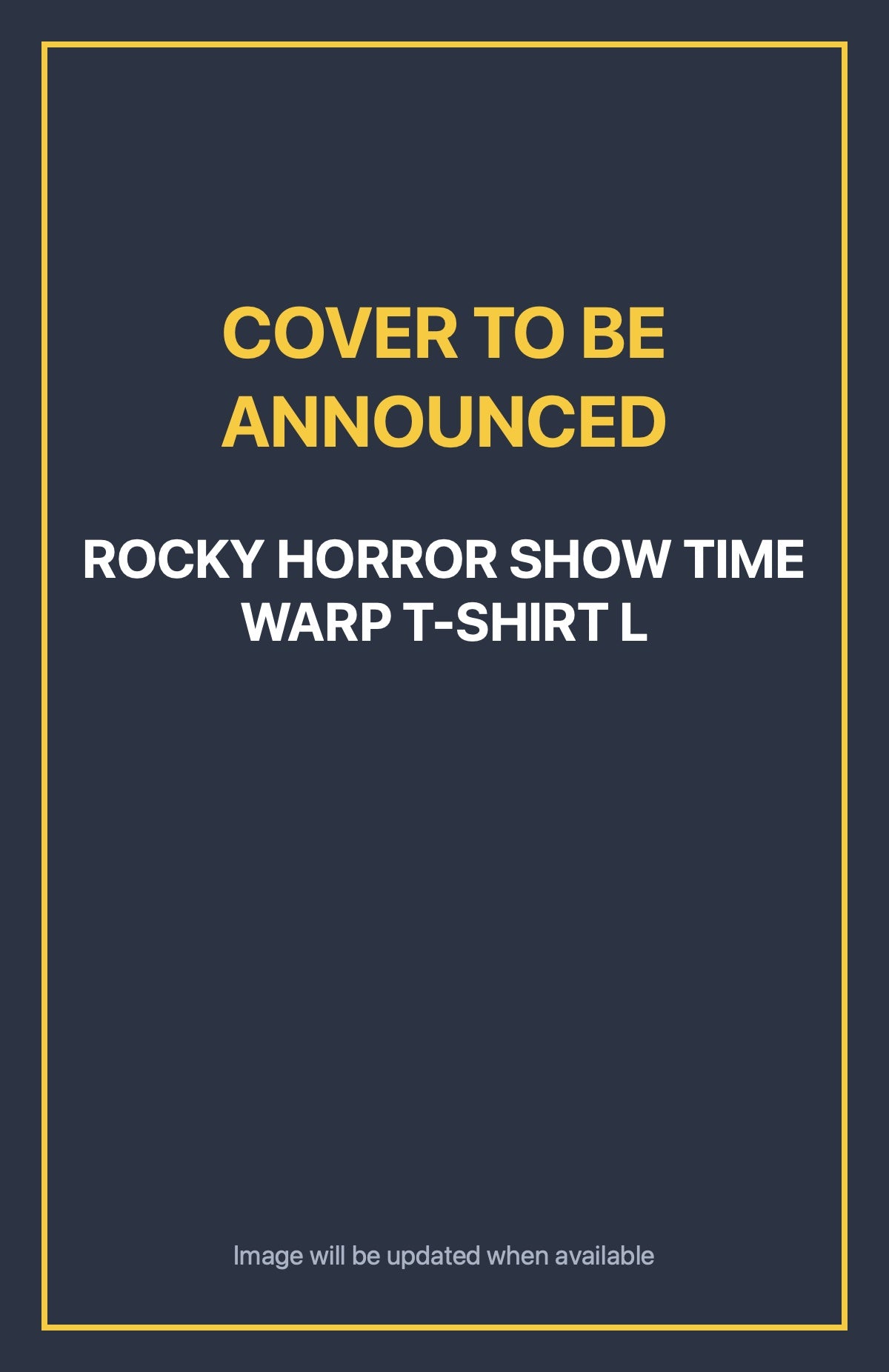 Rocky Horror Show Time Warp T-Shirt L Default Title (cover to be announced)