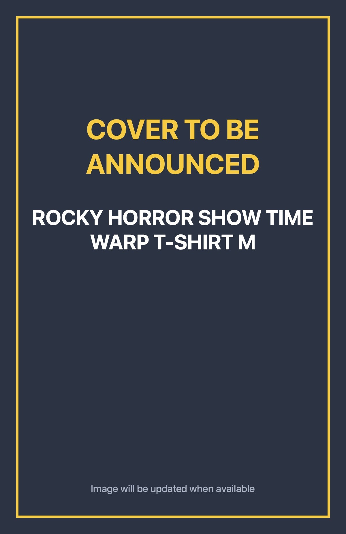 Rocky Horror Show Time Warp T-Shirt M Default Title (cover to be announced)