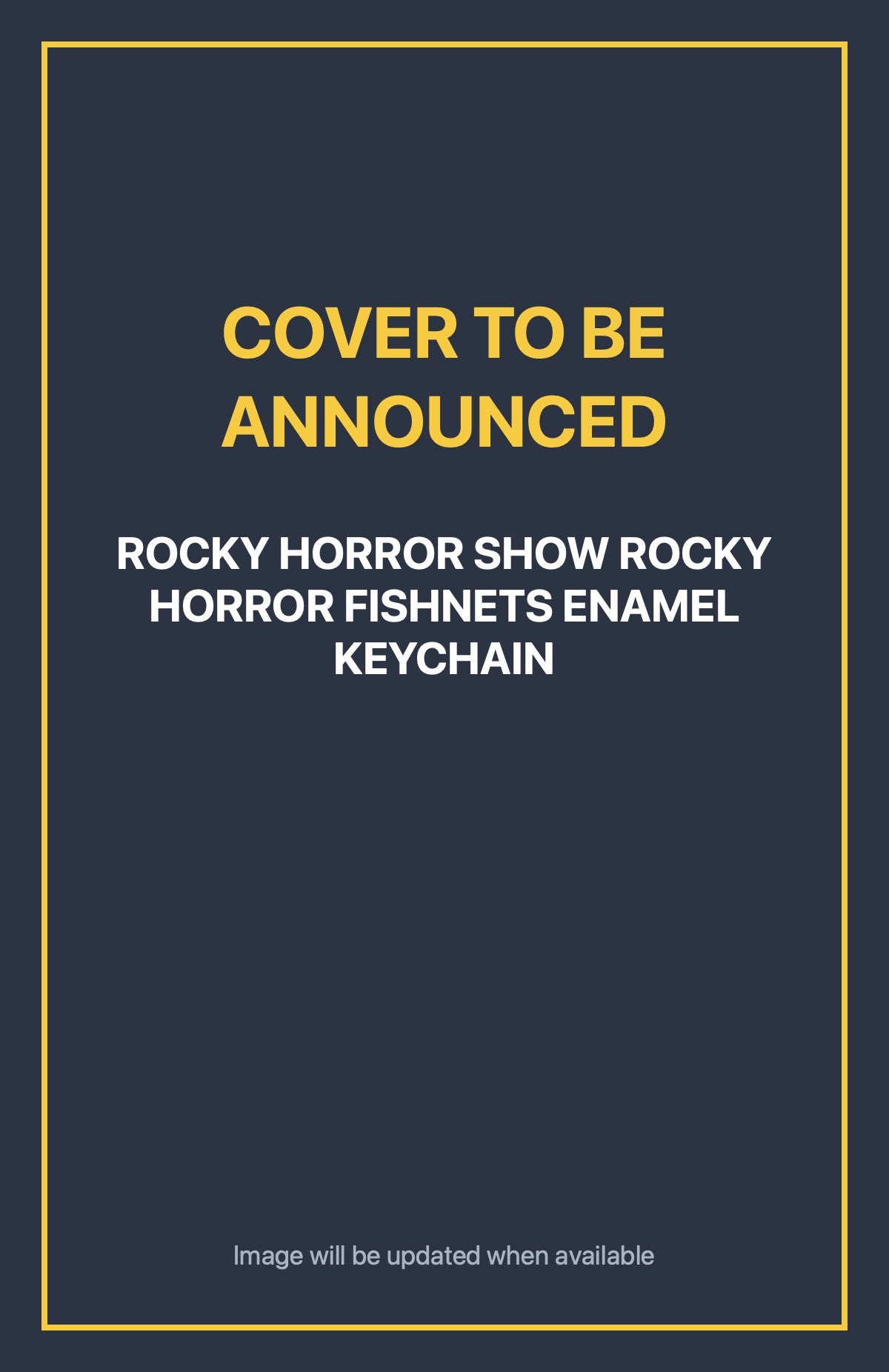 Rocky Horror Show Rocky Horror Fishnets Enamel Keychain Default Title (cover to be announced)