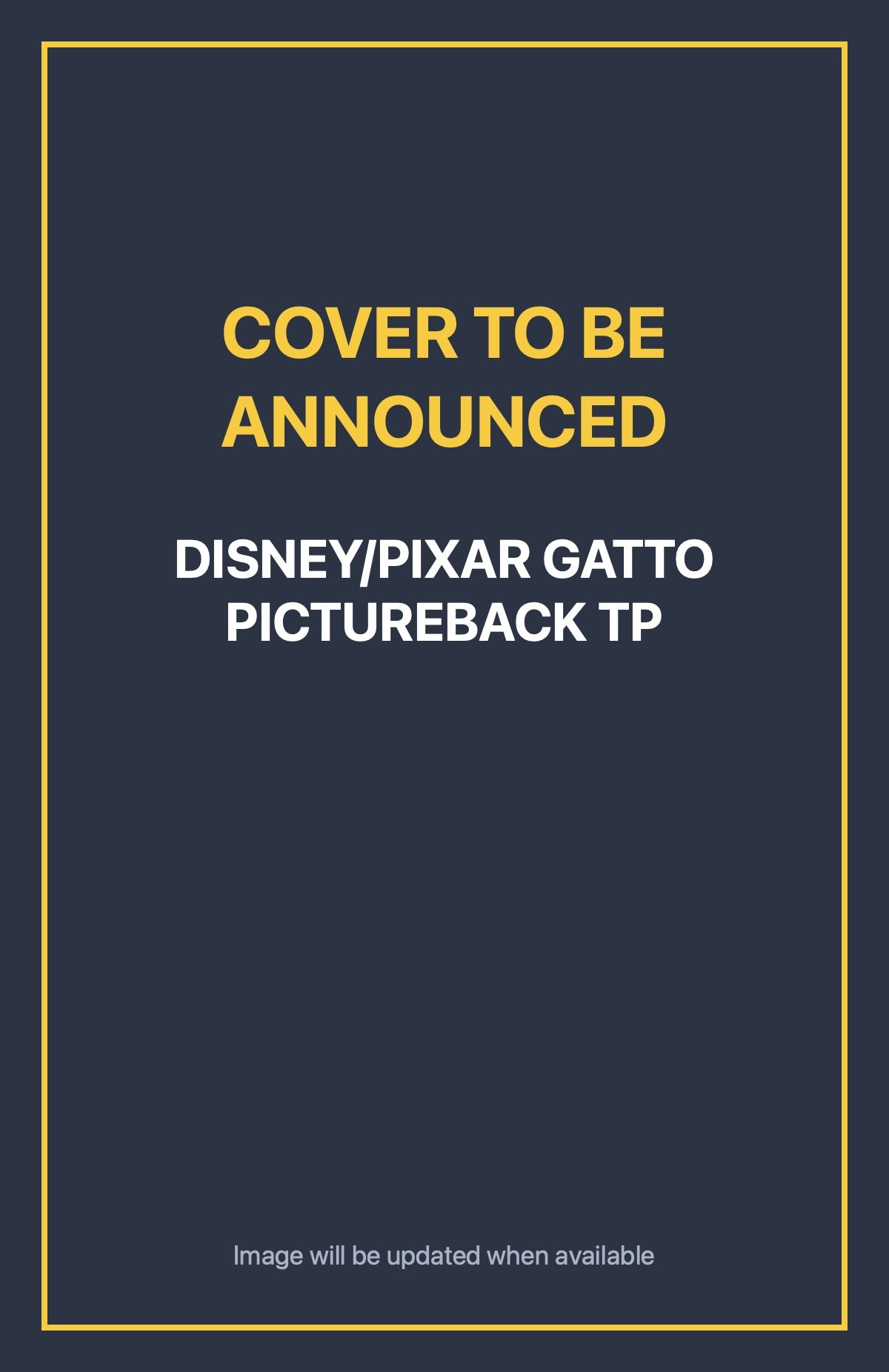Disney/Pixar Gatto Pictureback TP Default Title (cover to be announced)