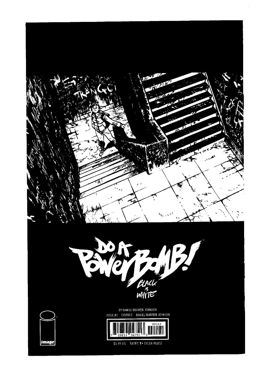 DO A POWERBOMB BLACK AND WHITE #1 COVER D DANIEL WARREN JOHNSON VAR