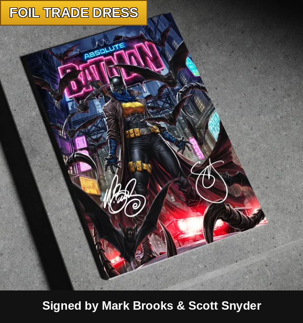 Absolute Batman #24 BATGIRL - Foil Trade Dress - Signed Brooks & Snyder PRESALE