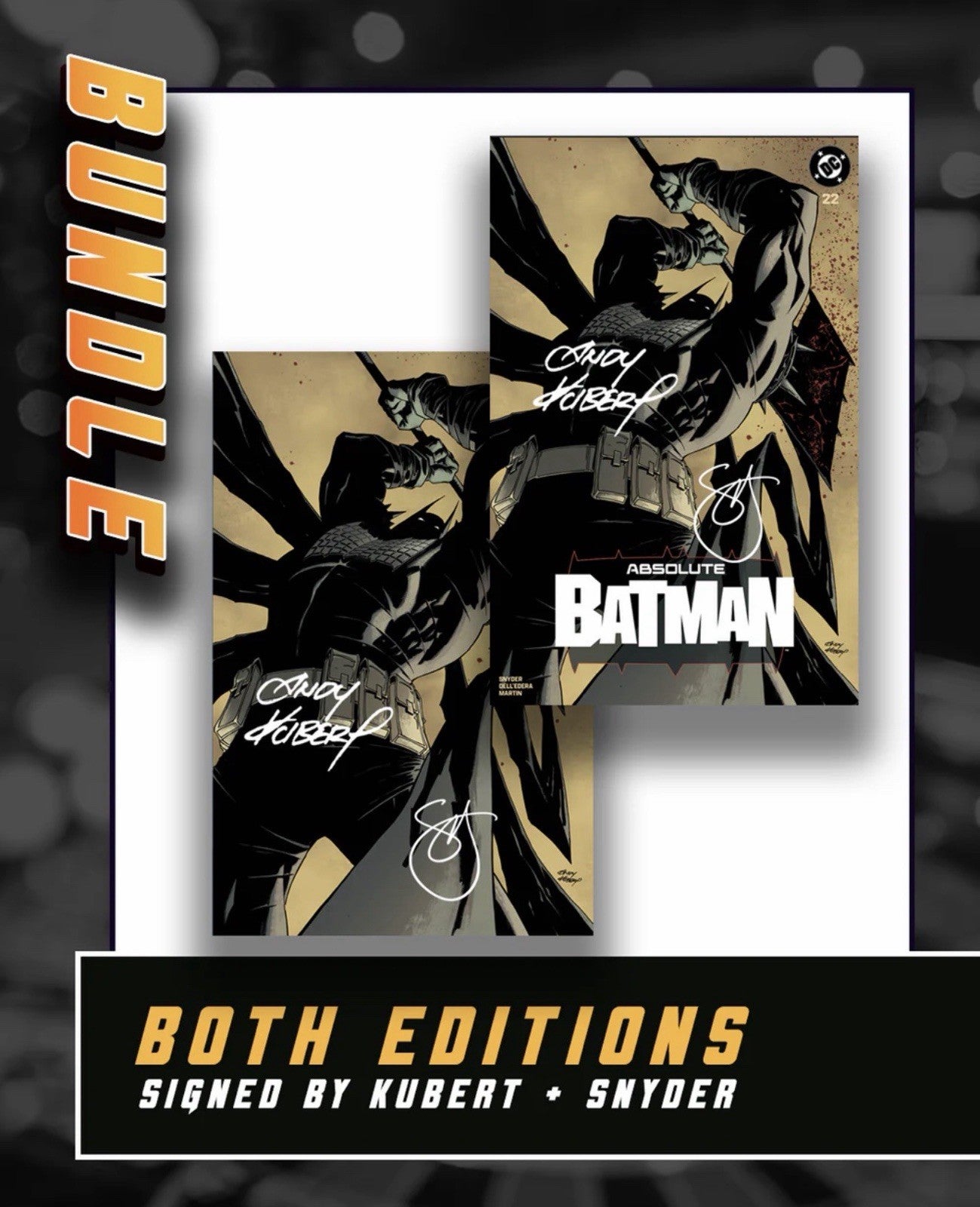 ANDY KUBERT ABSOLUTE BATMAN #22 - Set Double Singed KUBERT & SNYDER Presale