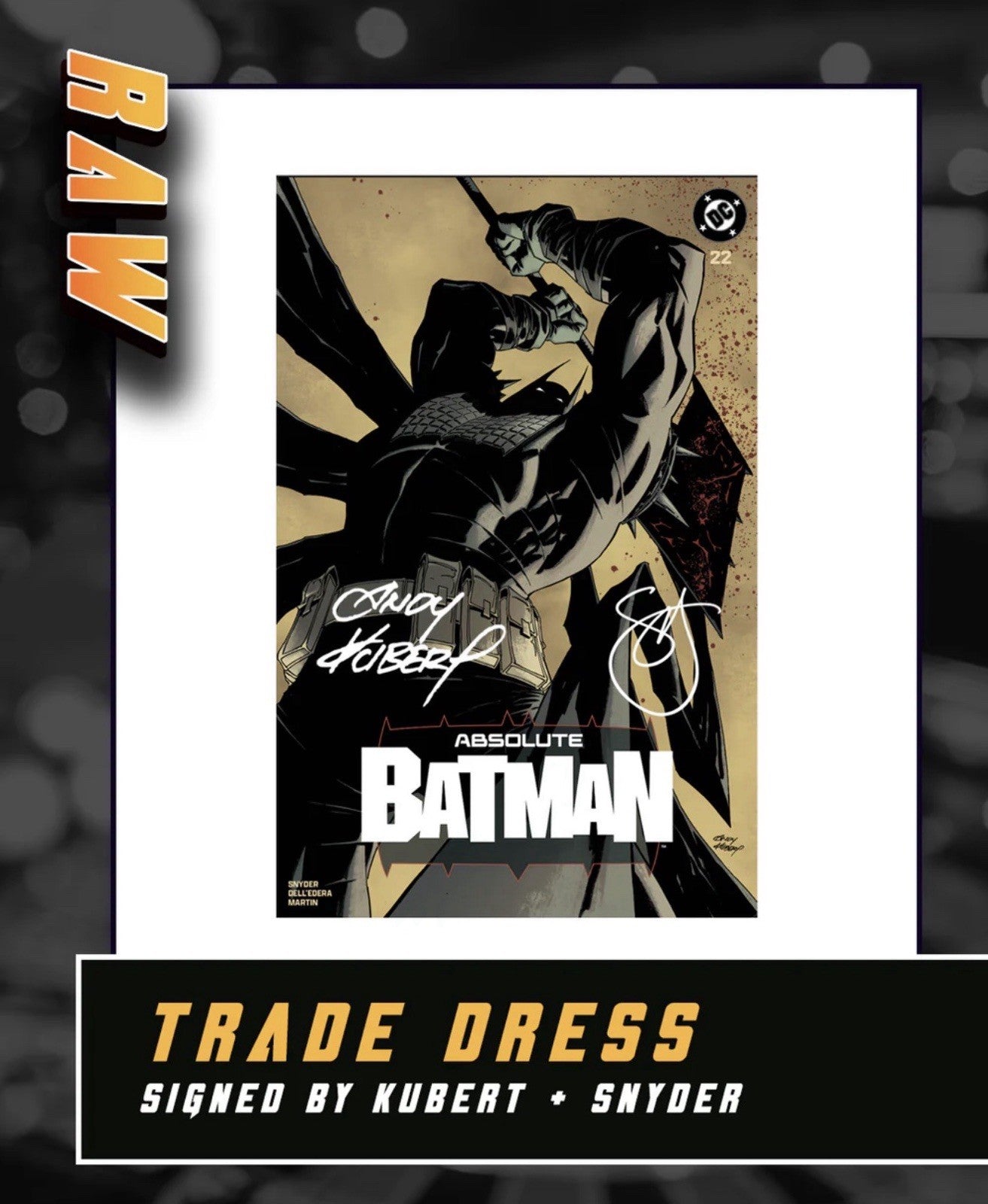 ANDY KUBERT ABSOLUTE BATMAN #22 - Trade Double Singed KUBERT & SNYDER Presale