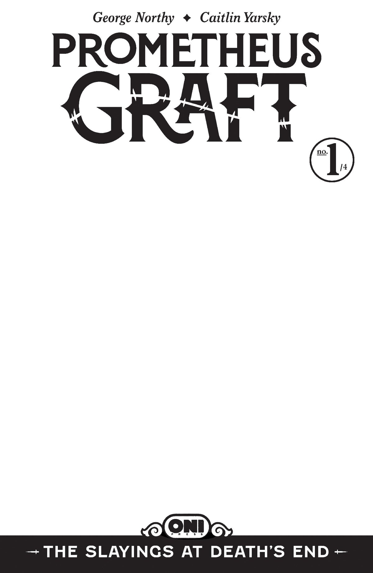 Prometheus Graft: the Slayings at Death's End #1 Cover D – Blank Sketch Variant