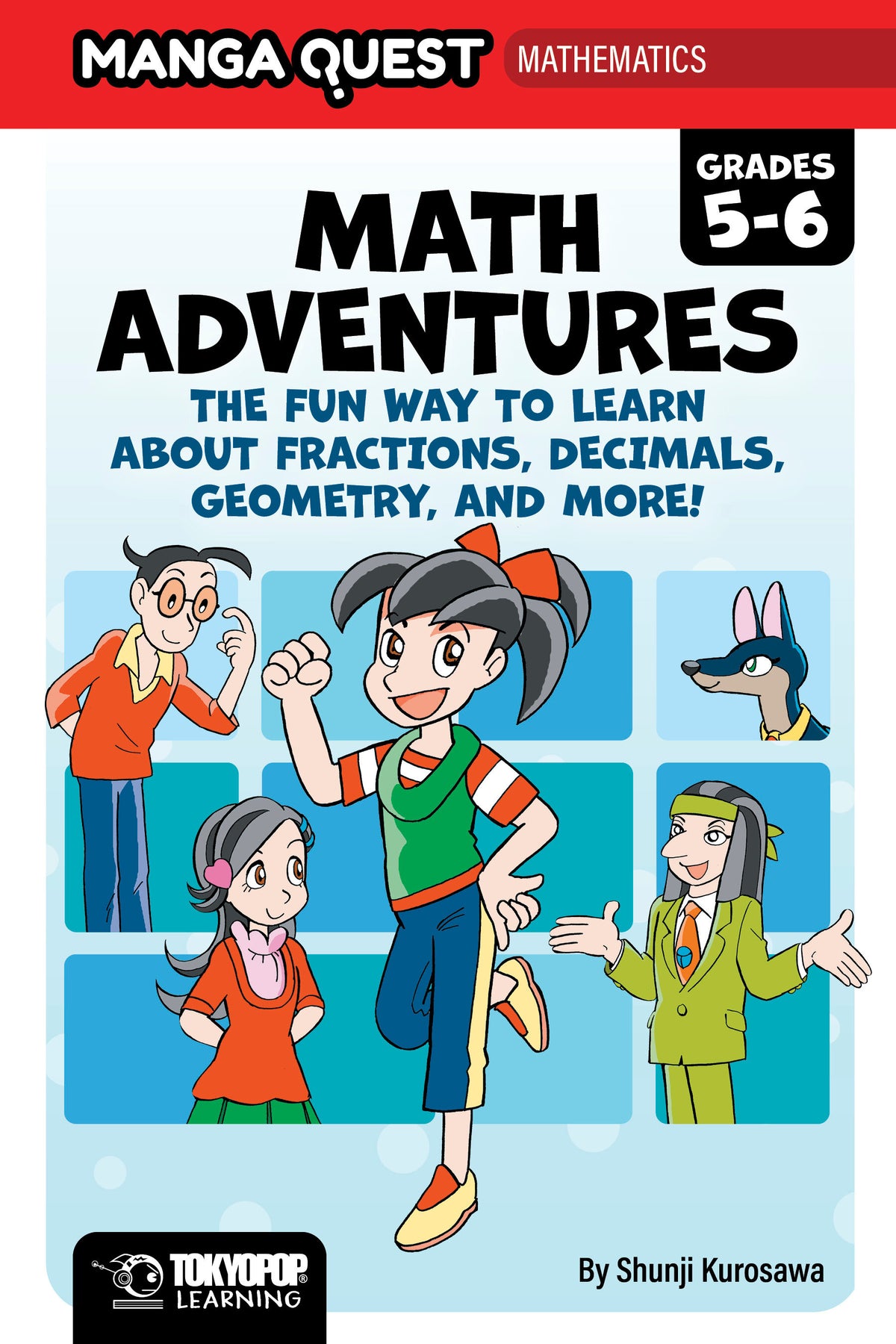 Manga Quest Mathematics: Math Adventures for Grades 56: The Fun Way to Learn Default Title