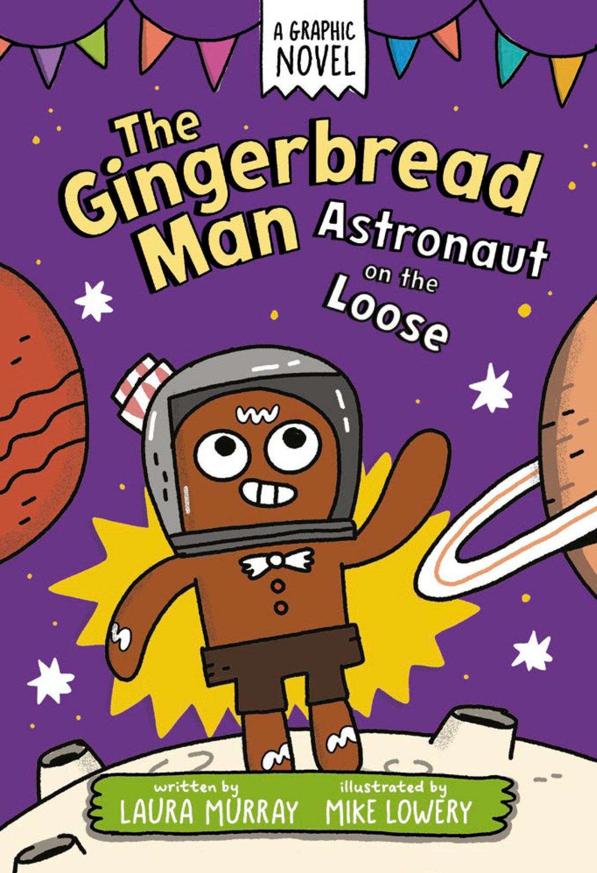 The Gingerbread Man: Astronaut on the Loose: A Graphic Novel HC Default Title