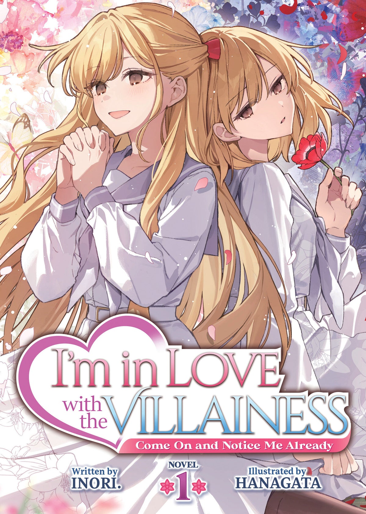 I'm in Love With the Villainess: Come on and Notice Me Already (Light Novel) Default Title